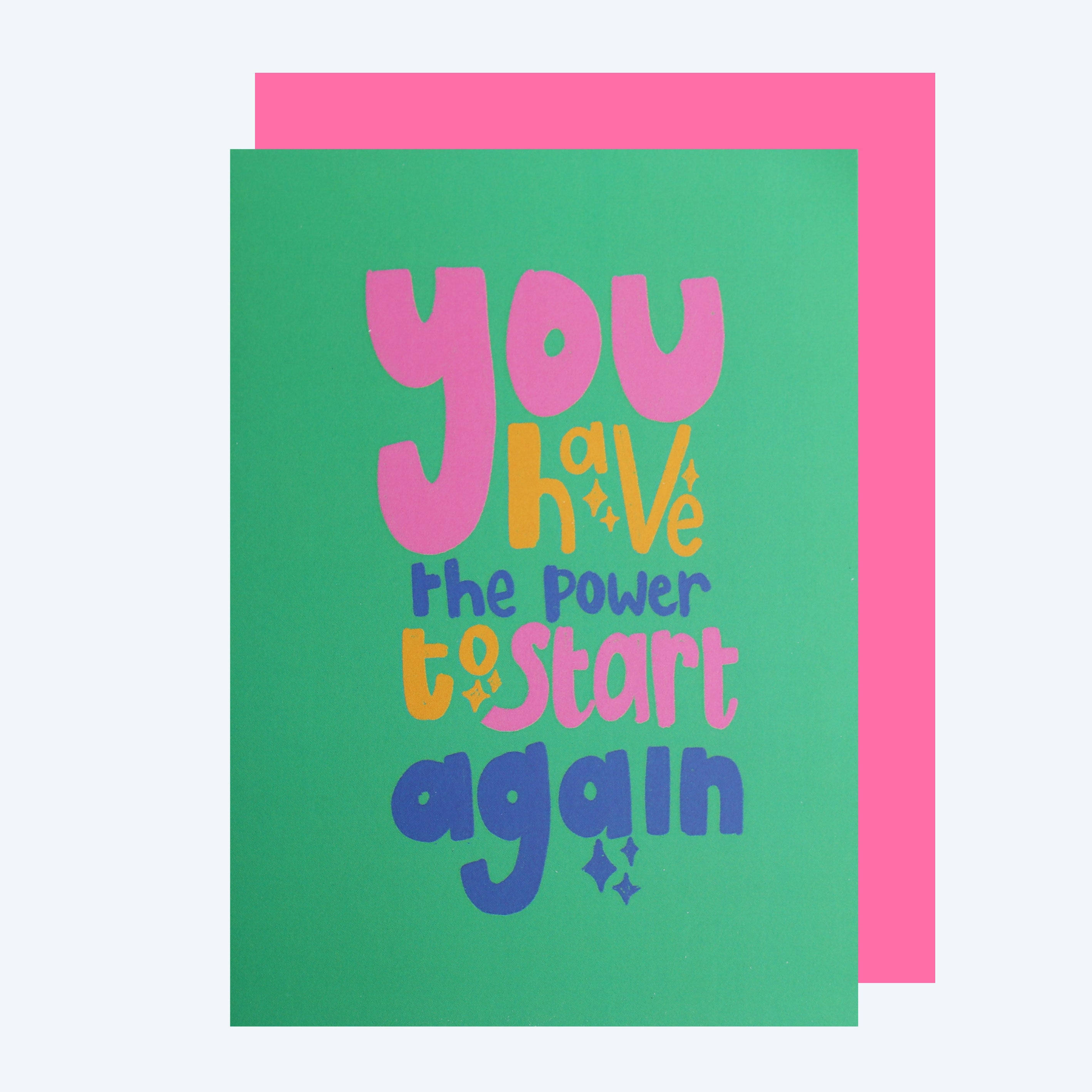 You Have The Power To Start Again Card
